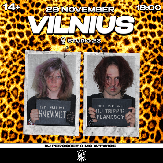 5MEWMET X DJ TRIPPIE FLAMEBOY 29.11 VILNIUS "STUDIO 23"