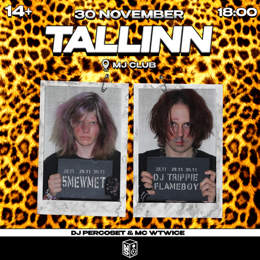 5MEWMET X DJ TRIPPIE FLAMEBOY 30.11 TALLIN "MJ CLUB"